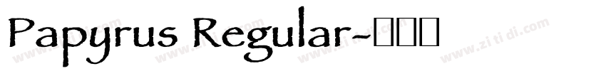 Papyrus Regular字体转换